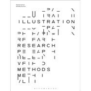 Illustration Research Methods by Gannon, Rachel; Fauchon, Mireille, 9781350051430