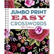 Jumbo Print Easy Crosswords #9 by Gaffney, Matt, 9781454931430