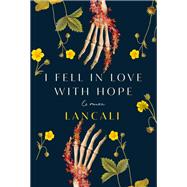 I fell in love with hope by Lancali, 9782017241430