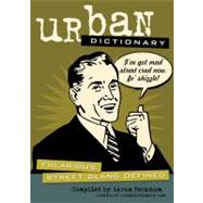 Urban Dictionary Fularious Street Slang Defined by urbandictionary.com; Peckham, Aaron, 9780740751431