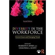 Diversity in the Workforce: Current Issues and Emerging Trends by Byrd; Marilyn, 9781138731431