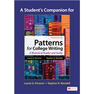 A Student's Companion for Patterns for College Writing by Kirszner, Laurie G.; Mandell, Stephen, 9781319381431