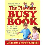 Playdate Busy Book by Lisa Hanson; Heather Kempskie, 9781476701431