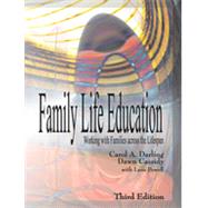Family Life Education by Darling, Carol A., Ph.D.; Cassidy, Dawn; Powell, Lane, Ph.D., 9781478611431
