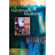A Handmade Museum by Coultas, Brenda, 9781566891431