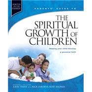 Spiritual Growth of Children by Trent, John, 9781589971431