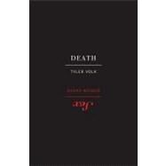 Death and Sex by Volk, Tyler, 9781603581431