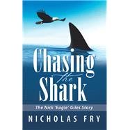 Chasing the Shark by Fry, Nicholas, 9781984501431