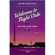 Welcome to Night Vale by Fink, Joseph; Cranor, Jeffrey, 9780062351432