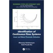 Identification of Continuous-time Systems by Subrahmanyam, Allamaraju; Rao, Ganti Prasada, 9780367371432