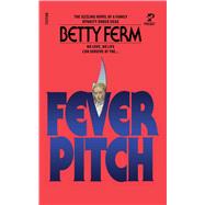 Fever Pitch by Betty ferm, 9781476791432