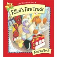 Elliot's Fire Truck by Beck, Andrea, 9781554691432