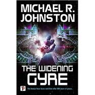 The Widening Gyre by Johnston, Michael R., 9781787581432