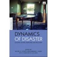 Dynamics of Disaster by Dowty, Rachel A.; Allen, Barbara L.; Irwin, Alan, 9781849711432