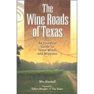 The Wine Roads of Texas by Marshall, Wes, 9781893271432