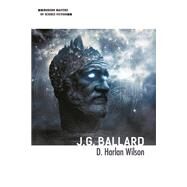 J. G. Ballard by Wilson, D. Harlan, 9780252041433