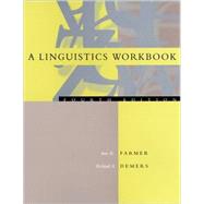 A Linguistics Workbook by Ann K. Farmer and Richard A. Demers, 9780262561433