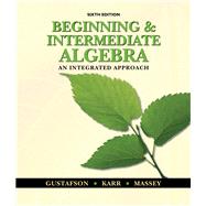Beginning and Intermediate Algebra An Integrated Approach by Gustafson, R. David; Karr, Rosemary; Massey, Marilyn, 9780495831433