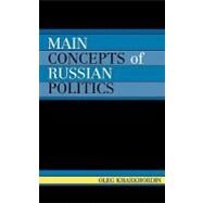 Main Concepts of Russian Politics by Kharkhordin, Oleg, 9780761831433