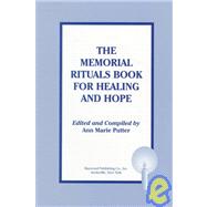 The Memorial Rituals Book for Healing and Hope by Putter, Ann Marie, 9780895031433