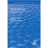 City and Enterprise: Corporate Community Involvement in European and US Cities: Corporate Community Involvement in European and US Cities by Braun,Erik, 9781138711433