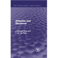 Attitudes and Decisions by Eiser; J Richard, 9781138951433