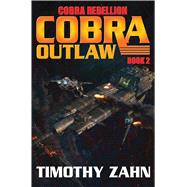 Cobra Outlaw by Zahn, Timothy, 9781476781433
