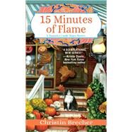 15 Minutes of Flame by Brecher, Christin, 9781496721433