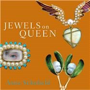 Jewels on Queen by Schofield, Anne, 9781742231433