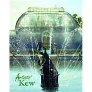 Artists' Kew by Royal Botanic Gardens, Kew, 9781842461433