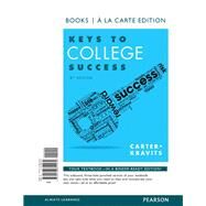 Keys to College Success, Student Value Edition by Carter, Carol J.; Kravits, Sarah Lyman, 9780133851434