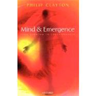 Mind and Emergence From Quantum to Consciousness by Clayton, Philip, 9780199291434