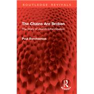 The Chains Are Broken by Poul Borchsenius, 9781032911434