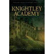 Knightley Academy by Haberdasher, Violet, 9781416991434
