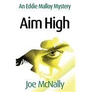 Aim High by McNally, Joe, 9781502571434