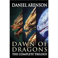 Dawn of Dragons by Arenson, Daniel, 9781502711434