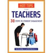 Hot Tips for Teachers; 30+ Steps to Student Engagement by Mark Reardon, 9781569761434