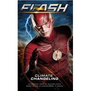 The Flash: Climate Changeling by KNAAK, RICHARD, 9781785651434
