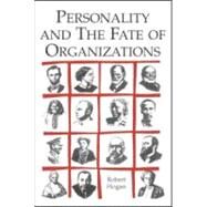 Personality And the Fate of Organizations by Hogan; Robert, 9780805841435