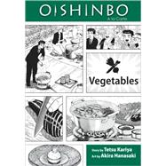 Oishinbo: Vegetables, Vol. 5 A la Carte by Hanasaki, Akira; Kariya, Tetsu, 9781421521435