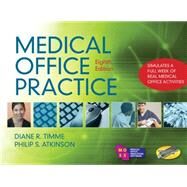 Medical Office Practice by Atkinson, Phillip S.; Timme, Diane R., 9781435481435