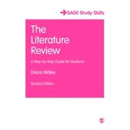 The Literature Review; A Step-by-Step Guide for Students by Ridley, Diana, 9781446201435