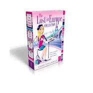 The Lost in Europe Collection (Boxed Set) Lost in London; Lost in Paris; Lost in Rome by Callaghan, Cindy, 9781481461436