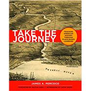 Take the Journey by Percoco, James A.; Chen, Milton; Gorn, Cathy (AFT), 9781625311436