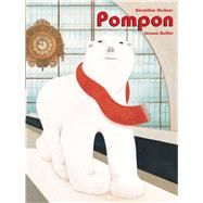 Pompon by Elschner, Graldine; Bolliot, Joanna, 9789888341436