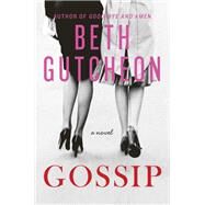 Gossip by Gutcheon, Beth, 9780061931437