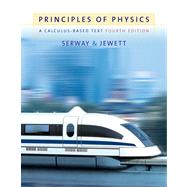 Principles Of Physics: A Calculus-Based Text w/ Physics Now by Serway, Raymond A.; Jewett, John W., 9780534491437