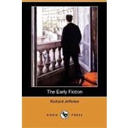 The Early Fiction by Jefferies, Richard; Toplis, Grace, 9781409961437