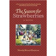 The Season of Strawberries by Brown, Dorothy, 9781773431437