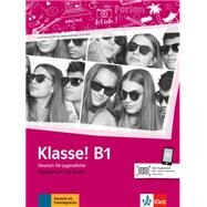 Klasse! B1 by Sarah Fleer, Ute Koithan, Tanja Mayr-Sieber, Bettina Schwieger, 9783126071437